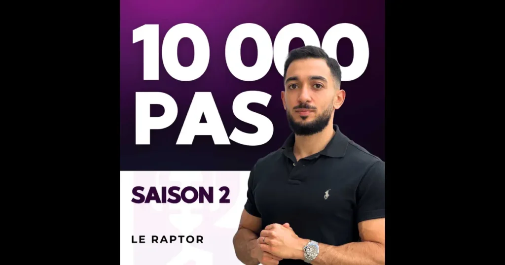Le podcast du Raptor sur les 10 000 pas